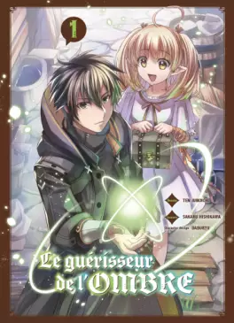 Manga - Guérisseur de l'ombre (le) Vol.1