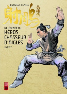 Manga - Légende du Héros Chasseur d’Aigles (la) Vol.7