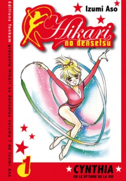 Manga - Hikari no Densetsu - Cynthia ou le Rythme de la Vie Vol.1