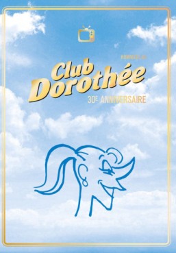 Manga - Manhwa - Hommage au Club Dorothée – 30e anniversaire