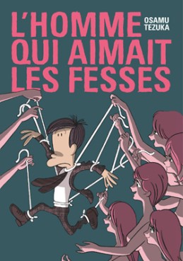 Manga - Manhwa - Homme qui aimait les fesses (l')