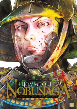 Homme qui tua Nobunaga (l') Vol.4