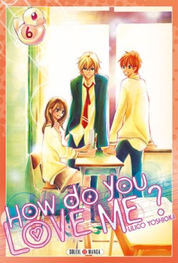 manga - How do you love me ? Vol.6