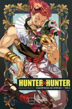 Manga - Manhwa - Hunter X Hunter - L'apothéose du shônen - First print