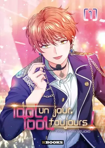 Manga - Manhwa - Idol un jour, Idol toujours ! Vol.1