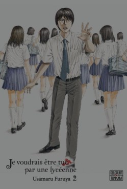 Manga - Je voudrais être tué par une lycéenne Vol.2