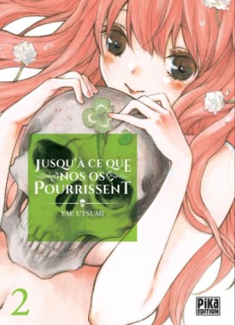 Manga - Jusqu'a ce que nos os pourrissent Vol.2