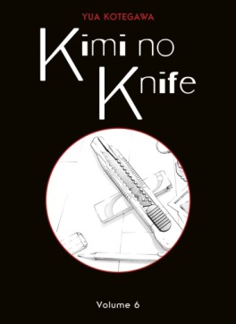 manga - Kimi no Knife Vol.6