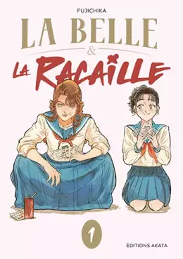 Belle et la Racaille (la) Vol.1