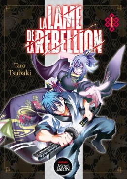 manga - Lame de la Rebellion (la) Vol.1