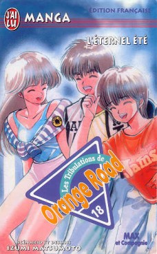 manga - Orange Road - Les tribulations Vol.18