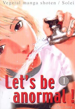 manga - Let's be anormal Vol.1