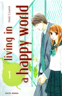 manga - Living in a happy world Vol.1