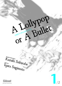 Manga - A lollypop or a bullet Vol.1