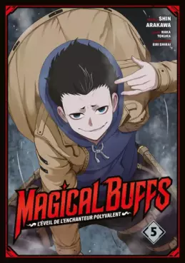 manga - Magical Buffs : L’éveil de l'enchanteur polyvalent Vol.5
