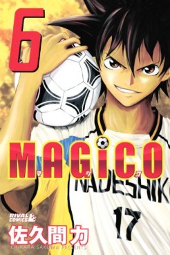Manga - Manhwa - Magico - Chikara Sakuma jp Vol.6