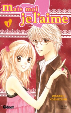 Manga - Manhwa - Mais moi, je l'aime Vol.1