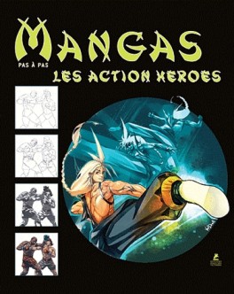 manga - Mangas - Pas à Pas - Les Actions Heroes