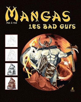 Mangas - Pas à Pas - Les Bad Guys