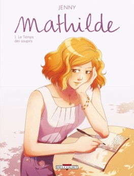 Manga - Mathilde - Le temps des soupirs Vol.1