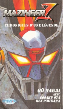 Mazinger Z - Chroniques d'une légende Vol.1
