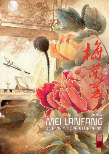 Manga - Manhwa - Mei Lanfang - Une vie a l'opéra de Pékin Vol.5