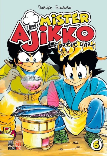 Manga - Manhwa - Mister Ajikko - Le petit chef Vol.6