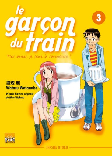 Manga - Manhwa - Garçon du train (le) - Moi aussi je pars à l'aventure - Densha Otoko Vol.3