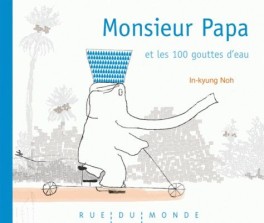 manga - Monsieur Papa et les 100 gouttes d'eau