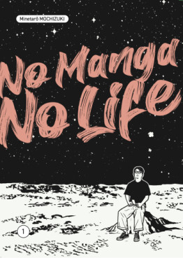 Manga - No Manga, No Life Vol.1