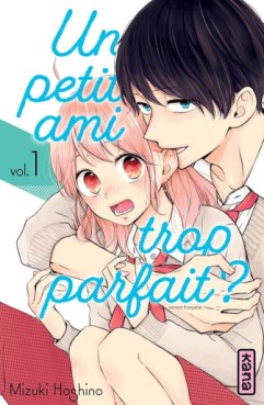 Manga - Petit ami trop parfait (un) Vol.1