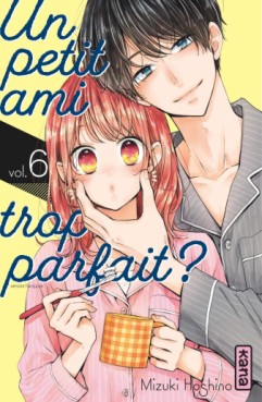 manga - Petit ami trop parfait (un) Vol.6