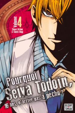 Manga - Manhwa - Pourquoi, Seiya Todoïn, 16 ans n'arrive pas à pécho ? Vol.4