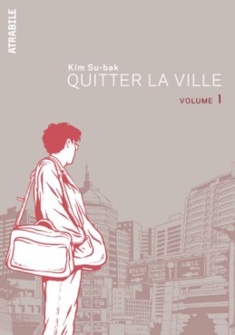 Quitter la ville Vol.1