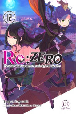 Manga - Manhwa - Re:Zero - Re:vivre dans un autre monde a partir de zero Vol.12