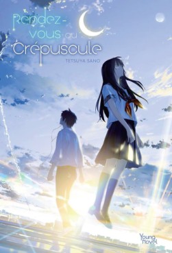 Manga - Rendez-vous au crépuscule - Roman