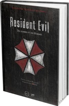 Resident Evil : Des Zombies et des Hommes