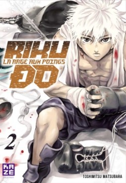 Mangas - Riku-Do - La rage aux poings Vol.2