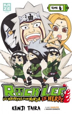 Manga - Rock Lee - Les péripeties d'un ninja en herbe Vol.6