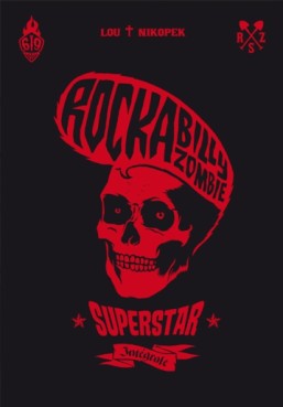 Manga - Manhwa - Rockabilly Zombie Superstar - Intégrale