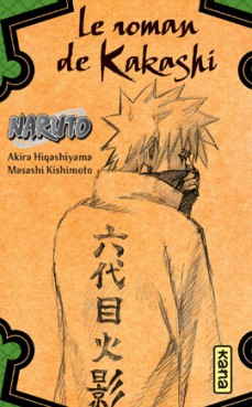 Manga - Naruto - Le roman de Kakashi