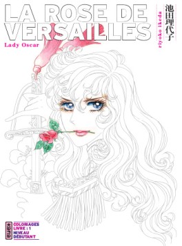 manga - Rose de Versailles (la) - Lady Oscar - Coloriages - Débutant Vol.1