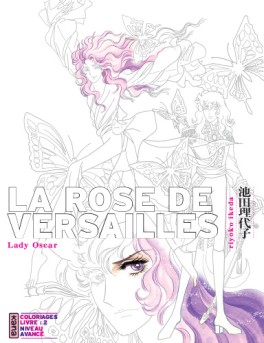 manga - Rose de Versailles (la) - Lady Oscar - Coloriages - Confirmé Vol.2
