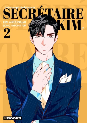 Manga - Manhwa - Qu’est-ce qui cloche avec la secrétaire Kim ? Vol.2
