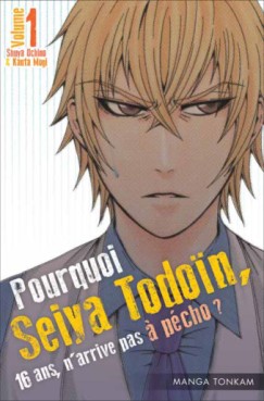 Pourquoi, Seiya Todoïn, 16 ans n'arrive pas à pécho ? Vol.1