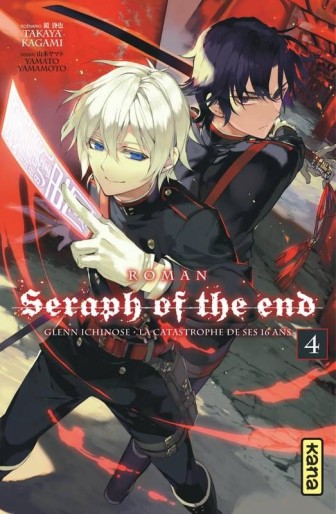 Manga - Manhwa - Seraph of the End - Glenn Ichinose - la catastrophe de ses 16 ans Vol.4