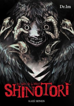 Shinotori - Les ailes de la mort - Coffret Intégral
