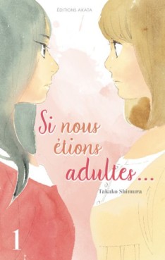 Manga - Manhwa - Si nous étions adultes Vol.1