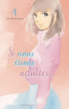 Manga - Manhwa - Si nous étions adultes Vol.4