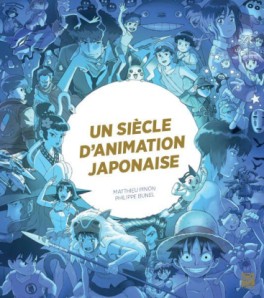 Manga - Manhwa - Siècle d'animation japonaise (un)